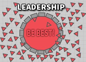 Ways To Be A Leader Diep.io